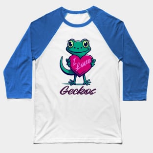 I love Geckos Baseball T-Shirt